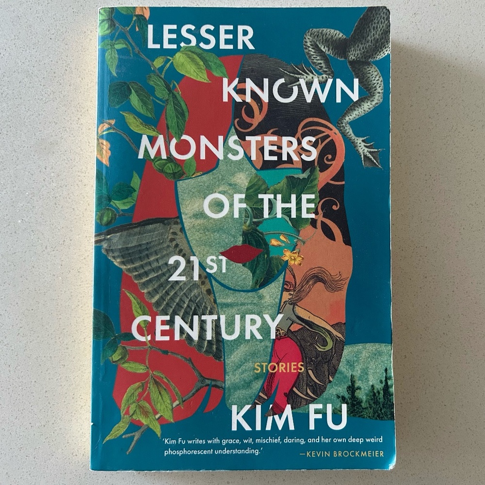 Lesser Known Monsters of the 21st Century by Kim Fu